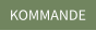KOMMANDE