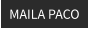 MAILA PACO