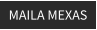 MAILA MEXAS